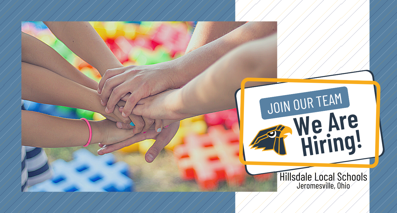 "Join our team. We are hiring! Hillsdale Local Schools, Jeromesville, Ohio"